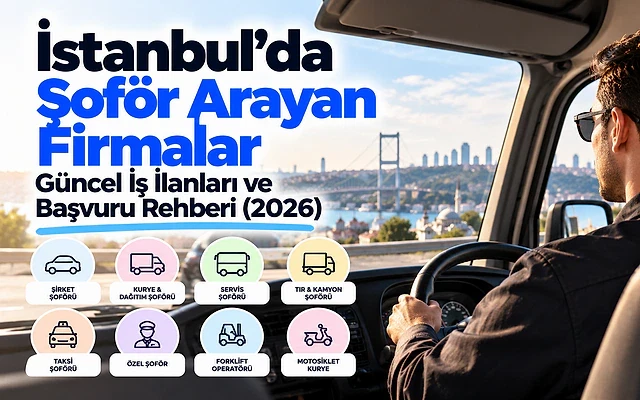 İstanbul'da şoför iş ilanları ve başvuru rehberi İstanbul'da şoför arayan firmaların ilanlarını gösteren bir kapak görseli.