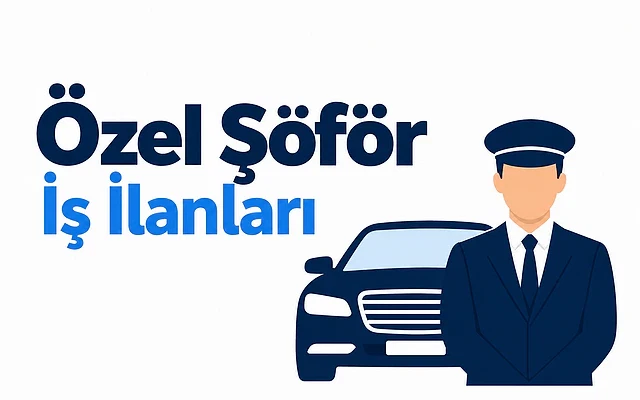 Özel şoför iş ilanları hakkında bilgi Özel şoför iş ilanlarını tanıtan bir görsel, arka planda lüks bir araç ve şoför figürü yer alıyor.