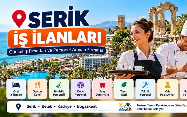 Serik'teki güncel iş fırsatları ve ilanlar Serik'teki güncel iş ilanları ve personel arayan firmaların tanıtımı, plaj manzarası ve restoran çalışanları ile.