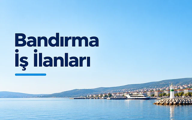 Bandırma'daki güncel iş fırsatları ve ilanlar Bandırma sahilinde gün batımı manzarası, iş ilanları vurgulanıyor.