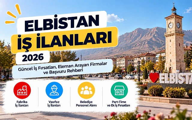 Elbistan 2026 İş İlanları ve Başvuru Rehberi Elbistan'da iş ilanları ve güncel iş fırsatlarını tanıtan kapak görseli.