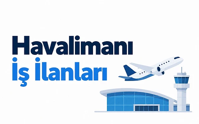 Güncel havalimanı iş fırsatları 2026 Havalimanı iş ilanları başlığı ile uçak ve havaalanı kulesi görseli.